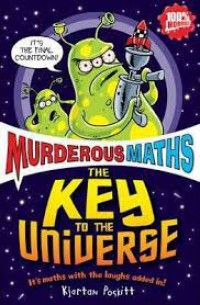 Murderous Maths: The Key to the Universe