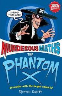 Murderous Maths: The Phantom X