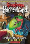 Goosebumps HorrorLand : My Friends Call Me Monster 7