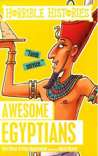 Horrible Histories : Awesome Egyptians