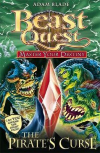 The Pirate's Curse (Beast Quest : Master Your Destiny)