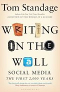 Writing On The Wall : Social Media - The First 2,000 Years