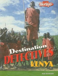 Destionation Detectives : Kenya