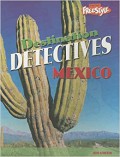 Destionation Detectives : MeXIco