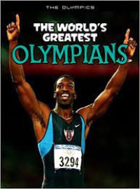 The World's Greatest Olympians