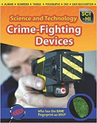 Crime-Fighting DeVIces (Science And Technology)