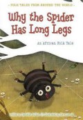 Why The Spider Has Long Legs: An African Folk Tale