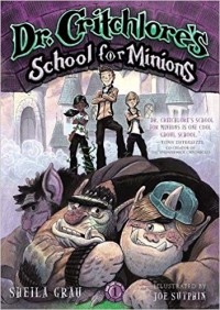 Dr. Critchlore's School For Minions