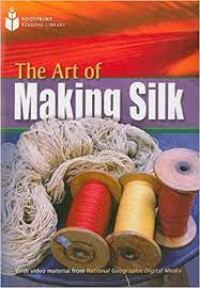 The Art Of Making Silk