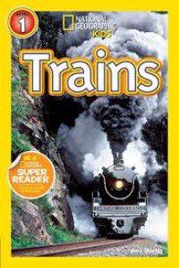 Trains (National Geographic Kids Level 1)