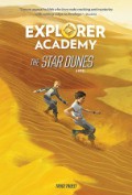 Explorer Academy Book 4 : Star Dunes