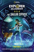Explorer Academy Vela Book 1 : Sailor Cipher