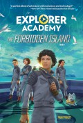 Explorer Academy Book 7 : Forbidden Island