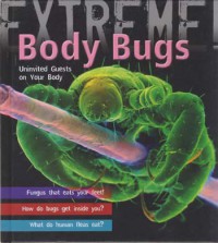 Body Bugs : UninVIted Guest On Your Body