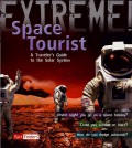 Space Tourist : A Traveler's Guide To The Solar System