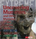 Undercovering Mummies And Other Mysteries Of The Ancient World