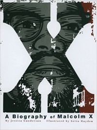 X : A Biography Of Malcom X