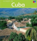 A Visit To : Cuba