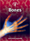 Bones : Injury, Illness, And Health (Body Focus)