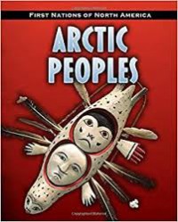 Arctic Peoples (First Nations Of North America)