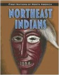 Northeast Indians (First Nations Of North America)