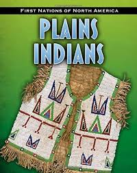 Plains Indians (First Nations Of North America)