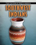 Southwest Indians (First Nations Of North America)