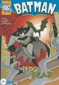 Batman : The Fog Or Fear