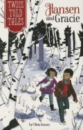 Twicetold Tales: Hansen And Gracie