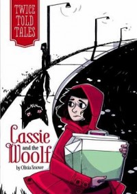 Twicetold Tales: Cassie And The Woolf