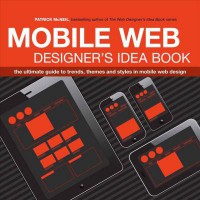 Mobile Web Designer's Idea Book