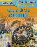 Who Split The Atom?