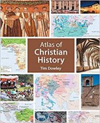 Atlas Of Christian History