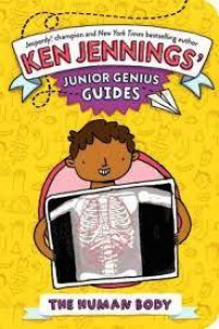 Junior Genius Guides : The Human Body