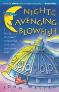 Night of the avenging blowfish: a novel of the secret serVIce