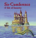 Sir Cumference And The Isle Of Immeter : A Math Adventure