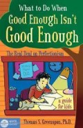 What To Do When Good Enough Isnt Good Enough :The Real Deal On Perfectionism