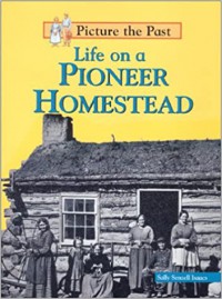 Life On A Pioneer Homestead