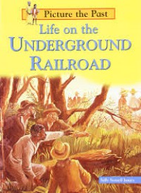 Life On The Underground Railroad