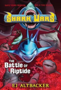 Shark Wars : The Battle Of Riptide