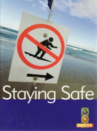 Staying Safe : Go Facts