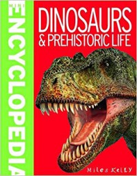 Mini Encyclopedia; Dinosaurs And Prehistoric Life