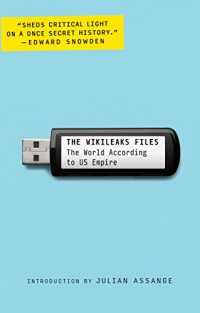 The Wikileaks Files : The World According To Us Empire.