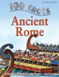 100 Facts : Ancient Rome