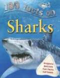 Sharks : 100 Facts