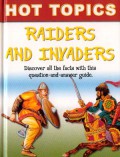 Raiders And Invaders : Discover All The Facts With This Question - And - Answer Guide