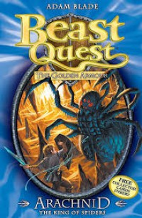 Arachnid : The King Of Spiders (Beast Quest : The Golden Armour)