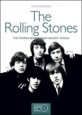 The Rolling Stones : The Stories Behind The Biggest Songs