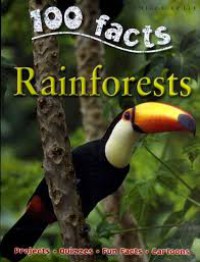 100 Facts : Rainforests