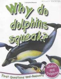 Why Do Dolphins Squeak?